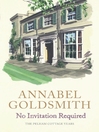 No Invitation Required (eBook): The Pelham Cottage Years